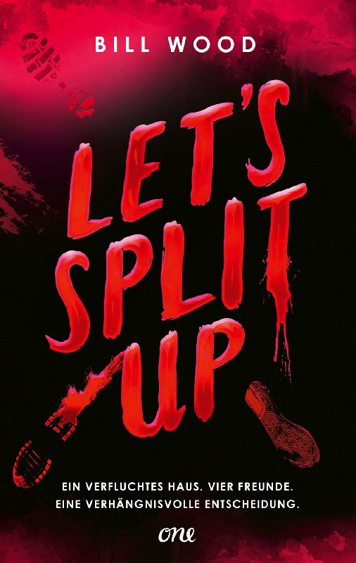 Produktbild: Let's Split Up - Ein verfluchtes Haus. Vier Freunde. Eine verhängnisvolle Entscheidung.