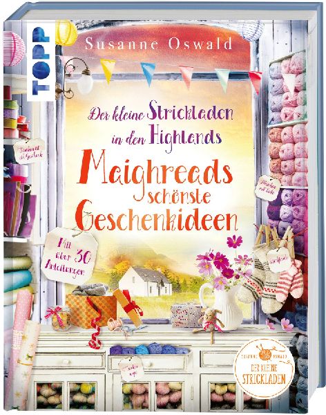 Produktbild: Der kleine Strickladen in den Highlands. Maighreads schönste Geschenkideen