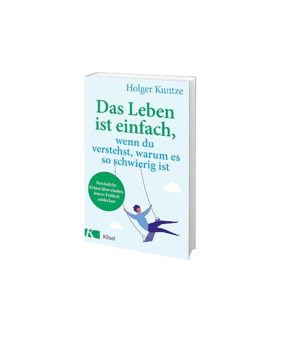 Produktbild: Das Leben ist einfach, wenn du verstehst, warum es so schwierig ist