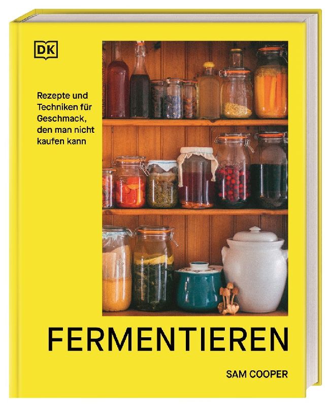Produktbild: Fermentieren. Rezepte und Techniken für Geschmack, den man nicht kaufen kann