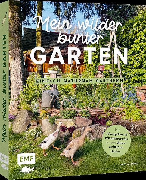 Produktbild: Mein wilder, bunter Garten - Einfach naturnah gärtnern
