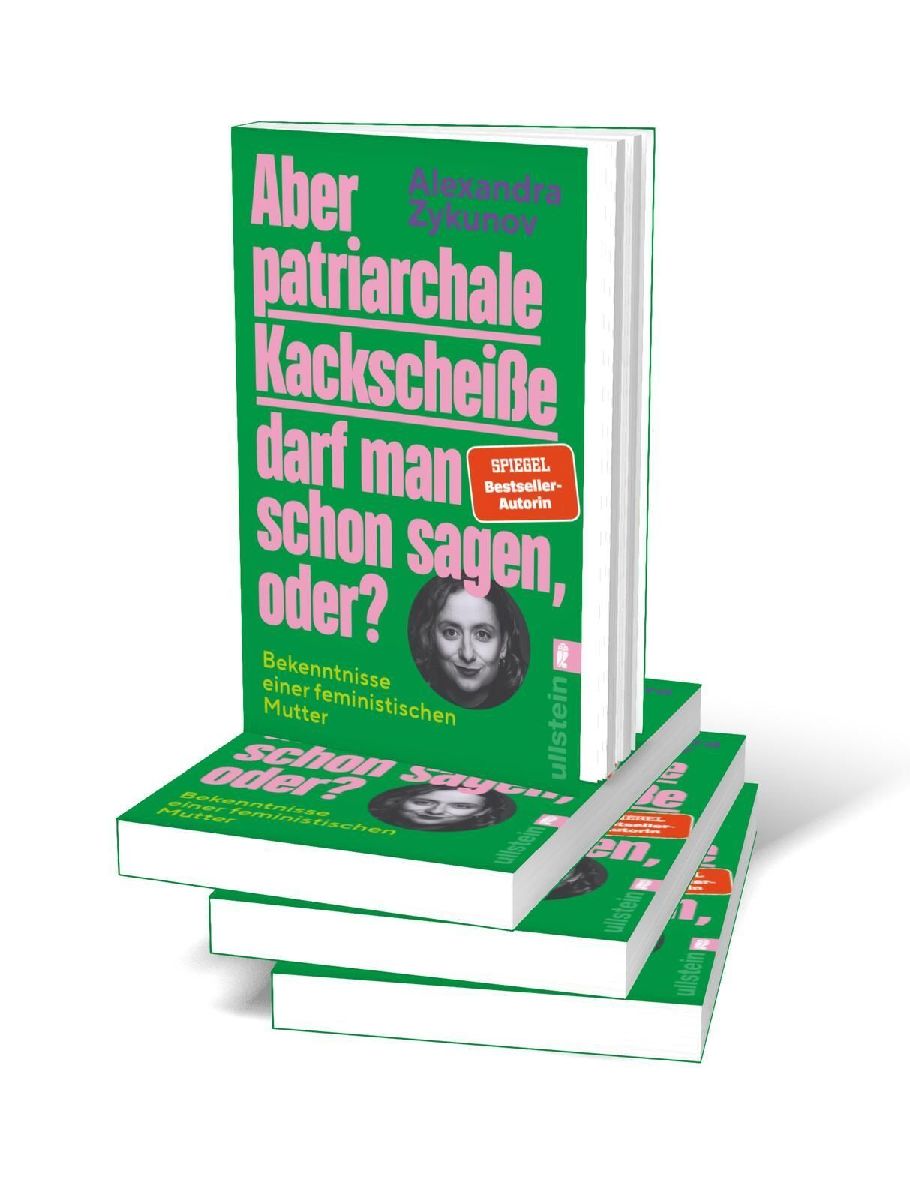 Produktbild: Aber patriarchale Kackscheiße darf man schon sagen, oder?