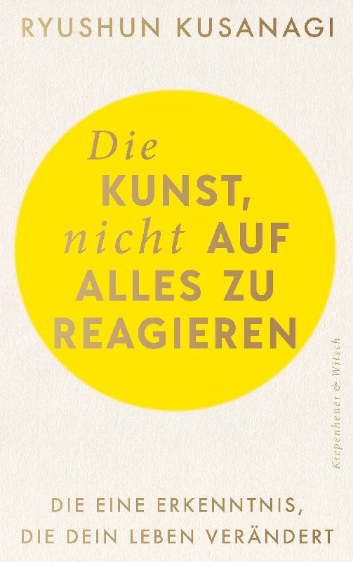 Produktbild: Die Kunst, nicht auf alles zu reagieren