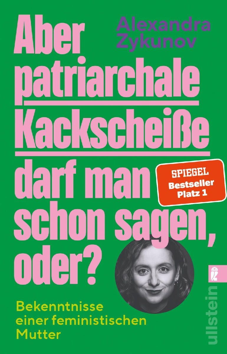 Produktbild: Aber patriarchale Kackscheiße darf man schon sagen, oder?