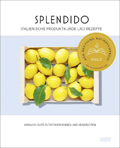 Produktbild: Splendido. Italienische Produktkunde und Rezepte