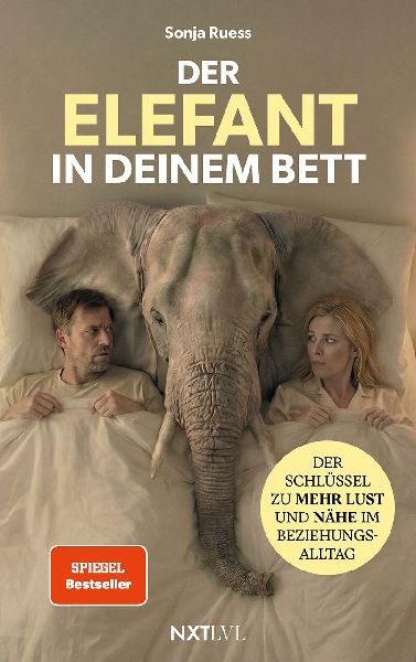 Produktbild: Der Elefant in deinem Bett - Der Schlüssel zu mehr Lust und Nähe im Beziehungsalltag, Sexualität in der Partnerschaft neu entdecken, 52 Hacks für Intimität, Anziehung stärken, Beziehung retten ohne Druck