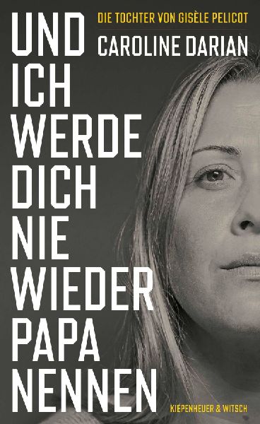 Produktbild: Und ich werde dich nie wieder Papa nennen