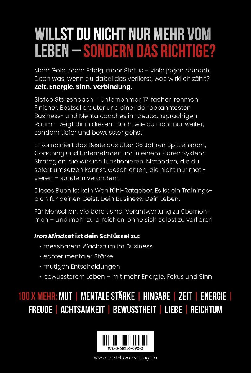 Produktbild: Iron Mindset - Wie du mentale Stärke für ein erfolgreiches Leben entwickelst, Spiegelbestseller von Slatco Sterzenbach, 100x Prinzip für Erfolg, Leadership, Business Coaching, Disziplin, Fokus & Spitzenleistung