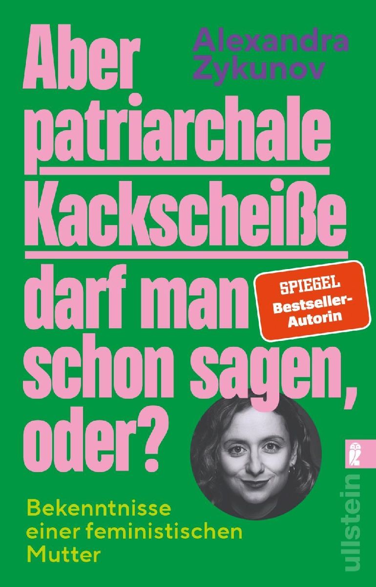 Produktbild: Aber patriarchale Kackscheiße darf man schon sagen, oder?