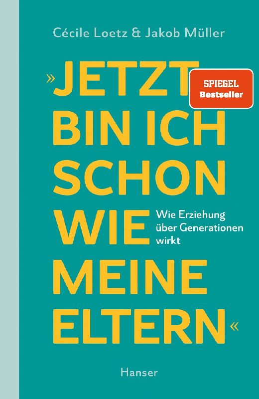 Produktbild: "Jetzt bin ich schon wie meine Eltern"