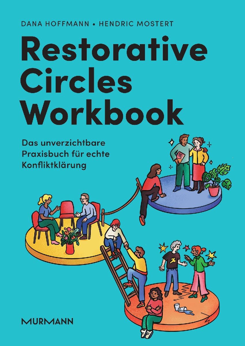 Produktbild: Restorative Circles Workbook. Das unverzichtbare Praxisbuch für echte Konfliktklärung.