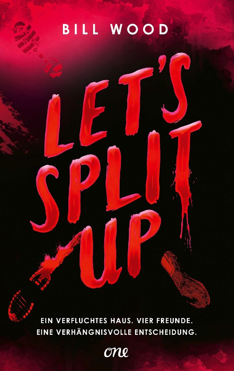 Produktbild: Let's Split Up - Ein verfluchtes Haus. Vier Freunde. Eine verhängnisvolle Entscheidung.