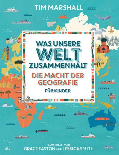 Produktbild: Was unsere Welt zusammenhält - Die Macht der Geografie für Kinder