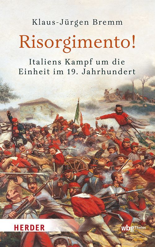 Produktbild: Risorgimento! Italiens Kampf um die Einheit im 19. Jahrhundert