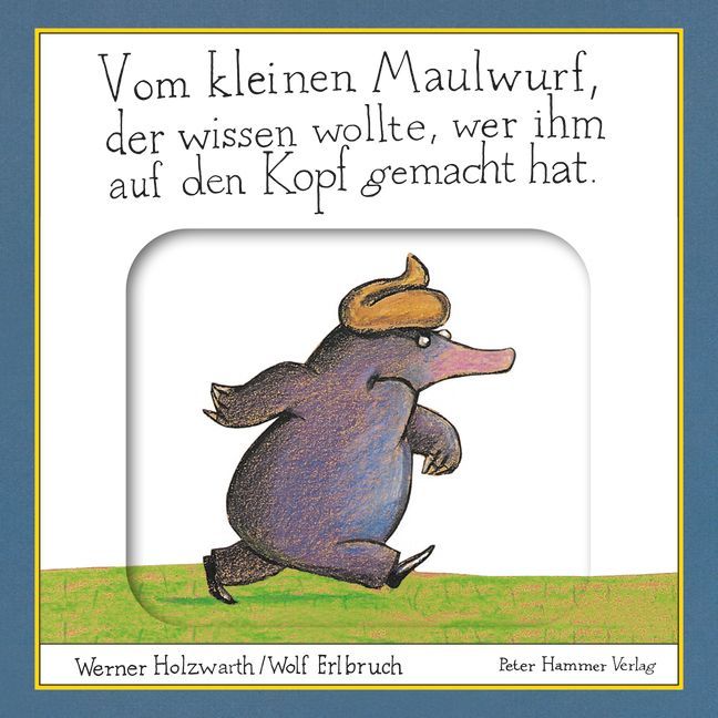 Produktbild: Vom kleinen Maulwurf, der wissen wollte, wer ihm auf den Kopf gemacht hat
